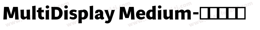MultiDisplay Medium字体转换